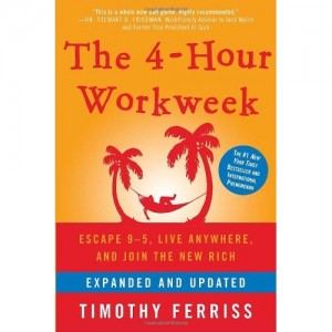 The Four Hour Work Week by Tim Ferriss*