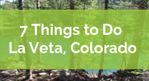 7 Reasons to Go to La Veta, Colorado Right Now